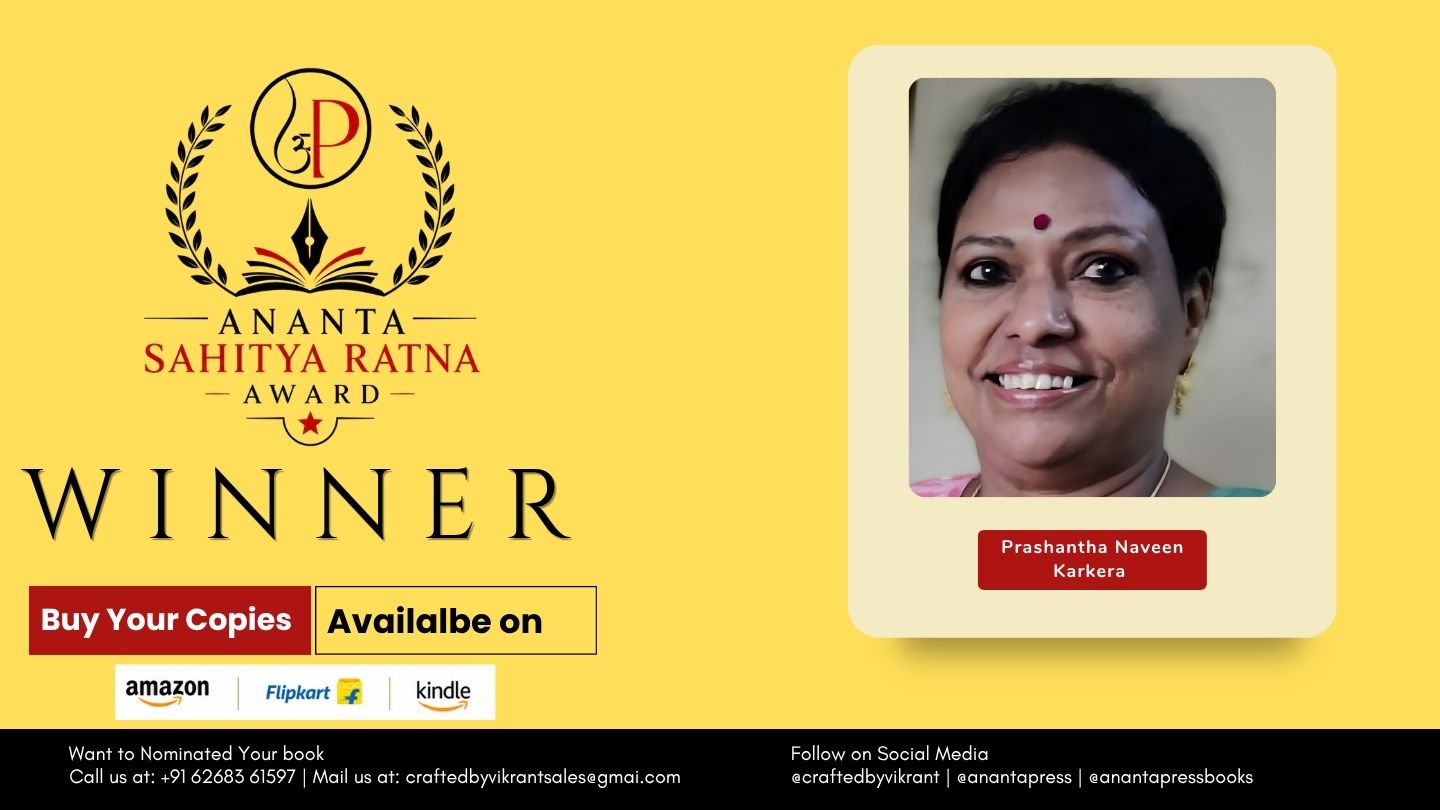 Ananta Press proudly congratulates Prashantha Naveen Karkera, author of Hijack: And Its Repercussions, on being officially selected as a Winner of the Ananta Press Sahitya Ratna Award.