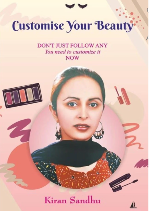 Customise Your Beauty by Kiran Sandhu